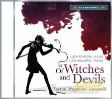 Of Witches and Devils: Tartini, Paganini, Locatelli: